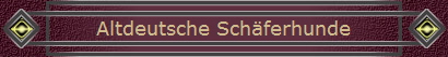 Altdeutsche Sch�ferhunde